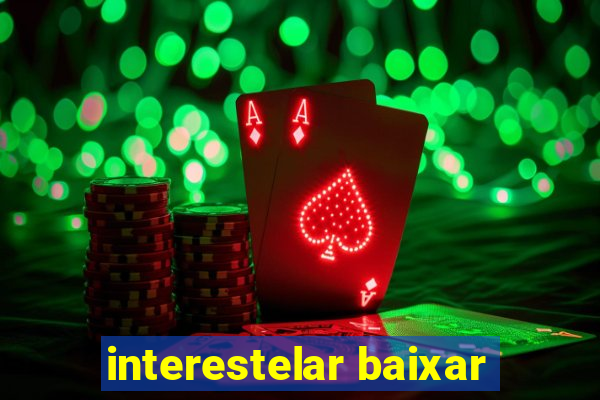 interestelar baixar